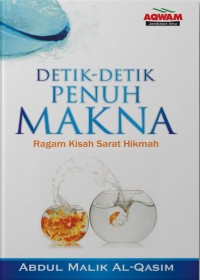 Detik-Detik Penuh Makna: Ragam Kisah Sarat Hikmah