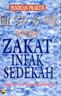 Panduan Praktis Tentang Zakat Infak Sedekah