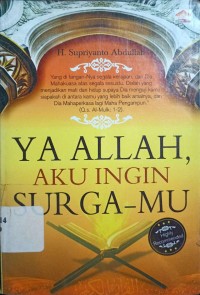 Ya Allah, Aku Ingin Surga-Mu