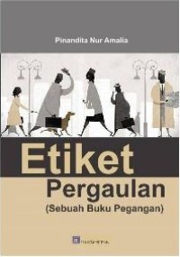 Etiket Pergaulan: Sebuah Buku Pegangan