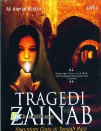 Tragedi Zainab: Sekutum Cinta di Tengah Bara