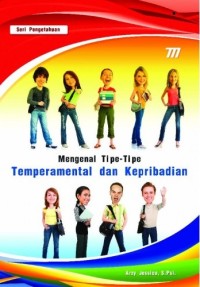 Mengenal Tipe-Tipe Tempramental dan Kepribadian