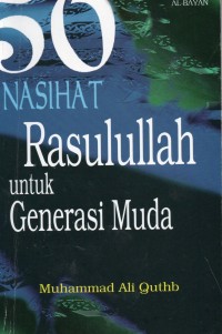 50 Nasehat Rasulullah Untuk Generasi Muda
