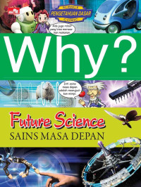 Why? Future Science-Sains Masa Depan