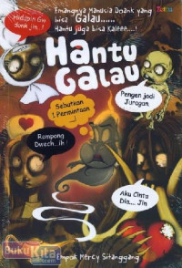 Hantu Galau (Emangnya Manusia aja yang Bisa Galau, Hantu Juga Bisa Kale...)
