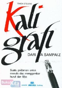 Kaligrafi dari A Sampai Z: Suatu Pedoman untuk Menulis dan Menggambar Huruf dan Teks