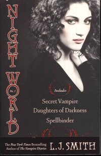 Night World No. 1: Secret Vampire, Daughters of Darkness, Spellbinder