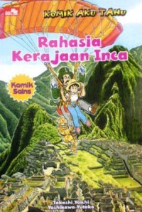Komik Aku Tahu: Rahasia Inca