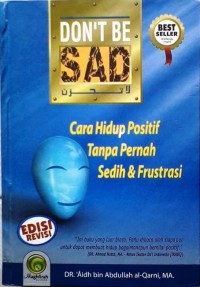 Don't Be: Sad Cara Hidup Positif Tanpa Pernah Sedih & Frustasi