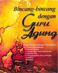 Bincang-Bincang dengan Guru Agung