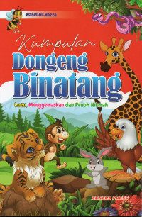 Kumpulan Dongeng Binatang Lucu, Menggemaskan dan Penuh Hikmah