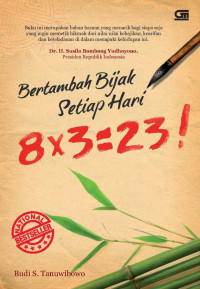 Bertambah Bijak Setiap Hari 8 X 3 = 23!