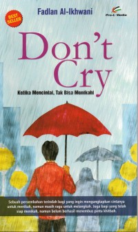 Don't Cry: Ketika Mencintai, Tak Bisa Menikahi