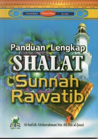 Panduan Lengkap Shalat Sunnah Rawatib