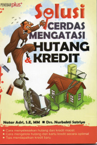 Solusi Cerdas Mengatasi Hutang & Kredit