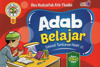 Adab Belajar Sesuai Tuntunan Nabi SAW