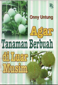 Agar Tanaman Berbuah di Luar Musim