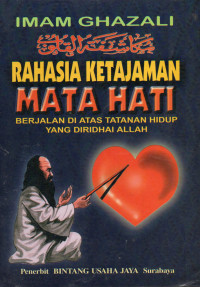 Rahasia Ketajaman Mata Hati: Berjalan di Atas Tatanan Hidup yang Diridhai Allah