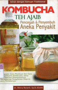 Kombucha Teh Ajaib: Pencegah & Penyembuh Aneka Penyakit