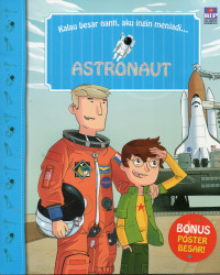 Kalau Besar Nanti, Aku Ingin Menjadi... Astronot