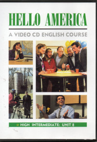 Hello America High Intermediate: Unit 8