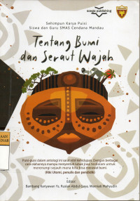 Tentang Bumi dan Seraut Wajah