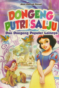 Dongeng Putri Salju dan Dongeng Populer Lainnya