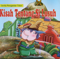 Kisah Tentang Si Lusuh