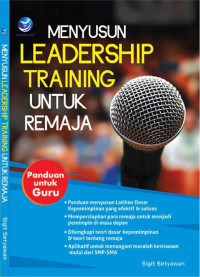 Menyusun Leadership Training untuk Remaja (Panduan untuk Guru)