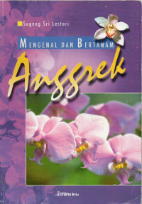 Mengenal dan Bertanam Anggrek