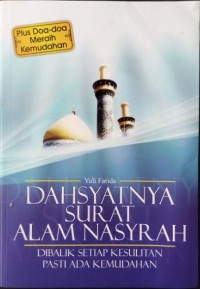 Dahsyatnya Surat Alam Nasyrah: Dibalik Setiap Kesulitan Pasti Ada Kemudahan