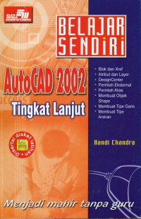 Belajar Sendiri AutoCAD 2002 Tingkat Lanjut
