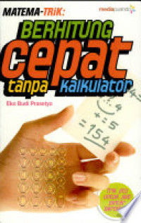 Matema-Trik: Berhitung Cepat Tanpa Kalkulator