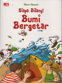 Siapa Bilang Bumi Bergetar