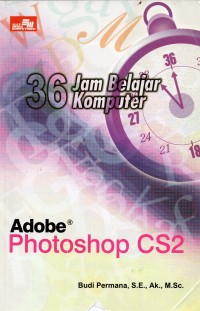 36 Jam Belajar Komputer: Adobe Photoshop CS2