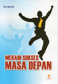 Meraih Sukses Masa Depan