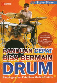 Panduan Cepat Bisa Bermain Drum: Bimbingan dan Pelatihan Mudah-Praktis