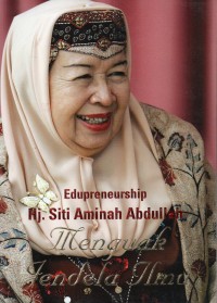 Endupreneurship Hj. Siti Aminah Abdullah: Menguak Jendela Ilmu