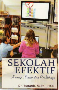 Sekolah Efektif: Konsep Dasar dan Praktiknya