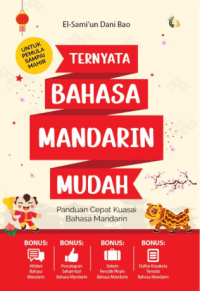 Ternyata Bahasa Mandarin Mudah: Panduan Cepat Kuasai Bahasa Mandarin