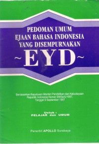 Pedoman Umum Ejaan Bahasa Indonesia yang Disempurnakan (EYD)