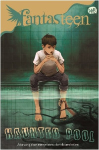 Haunted Pool: Ada yang Menjeratmu dari Dlaam Kolam