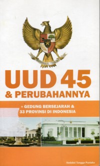 UUD 45 & Perubahannya 9+Gedung Bersejarah & 33 Provinsi di Indonesia)
