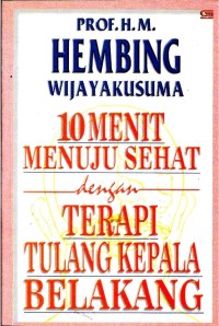 10 Menit Menuju Sehat Dengan Terapi Tulang Kepala Belakang