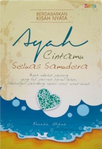 Ayah: Cintamu Seluas Samudera