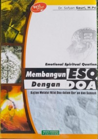 Membangun ESQ Melalui Doa: Kajian Nilai Doa dalam Quran dan Sunnah