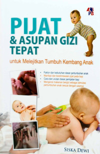 Pijat & Asupan Gizi Tepat untuk Melejitkan Tumbuh Kembang Anak