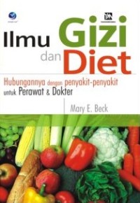 Ilmu Gizi dan Diet: Hubungan dengan Penyakit-penyakit untuk Perawatan & Dokter