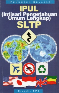 IPUL (Intisari Pengetahuan Umum Lengkap) SLTP
