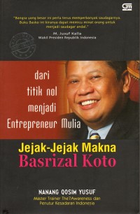 Jejak-Jejak Makna Basrizal Koto: dari Titik Nol Menjadi Entrepreneur Mulia